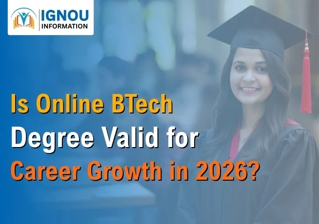 Is Online BTech Degree Valid for Career Growth in 2026?