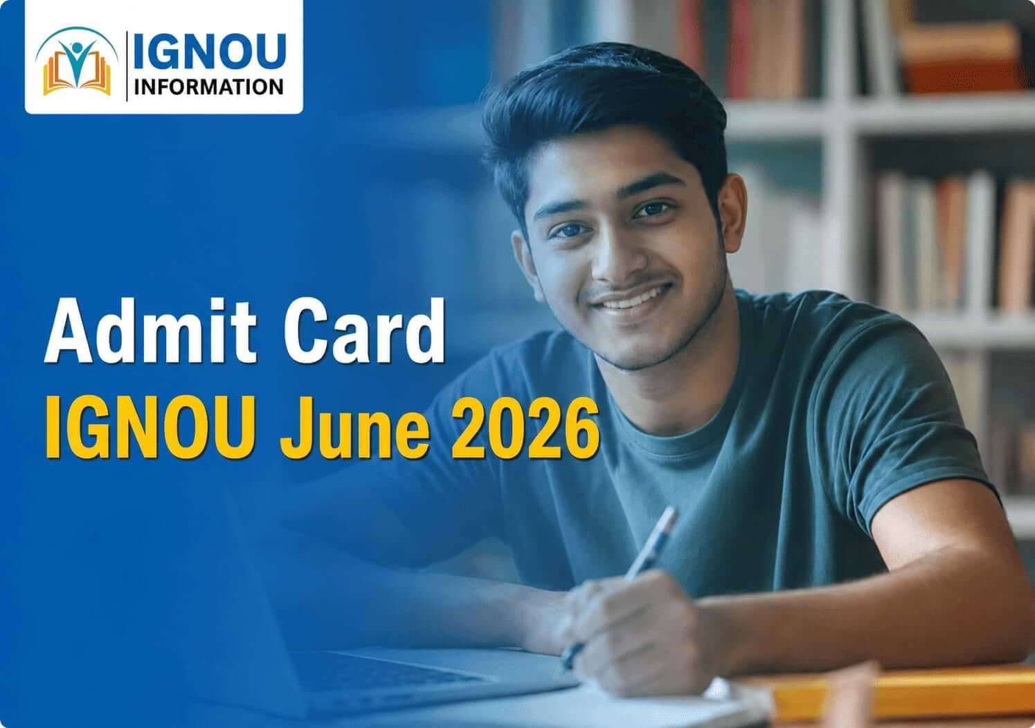 Admit Card IGNOU June 2026: Download Hall Ticket for Exam