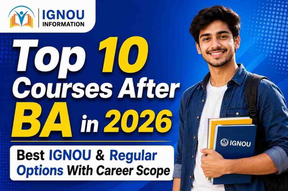 Top 10 Courses After BA in 2026 – Best IGNOU & Regular Options With Career Scope