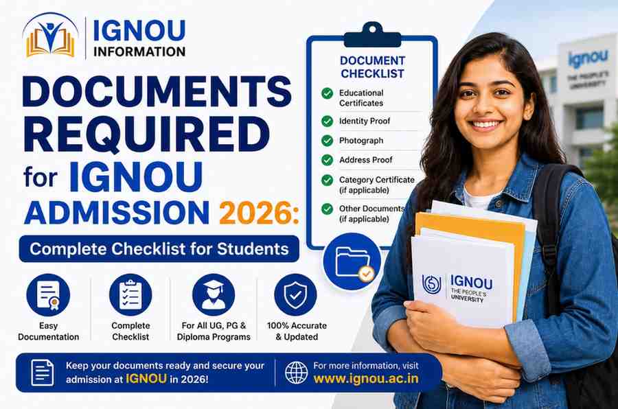 Documents Required for IGNOU Admission 2026: Complete Checklist for Students